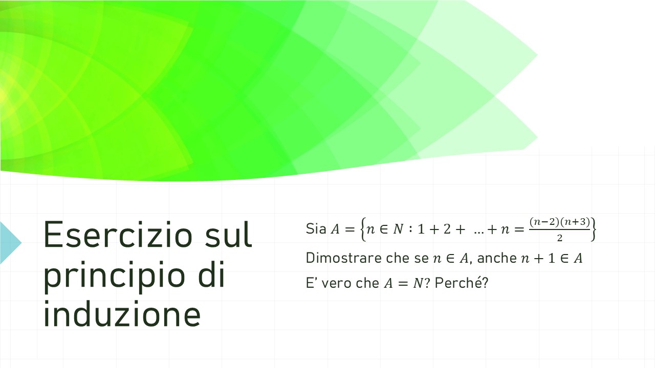 Un esercizio sul principio di induzione